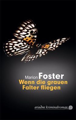 Wenn die grauen Falter fliegen von Foster,  Marion, Krug,  Andrea