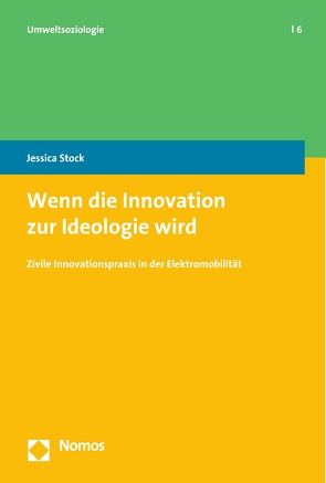 Wenn die Innovation zur Ideologie wird von Stock,  Jessica