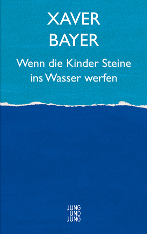 Wenn die Kinder Steine ins Wasser werfen von Bayer,  Xaver