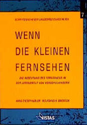 Wenn die Kleinen fernsehen von Kübler,  Hans-Dieter, Schneider,  Norbert, Swoboda,  Wolfgang H.