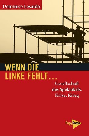 Wenn die Linke fehlt… von Herterich,  Christa, Losurdo,  Domenico