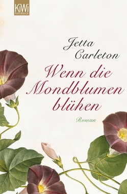 Wenn die Mondblumen blühen von Carleton,  Jetta, Schoenfeld,  Eva