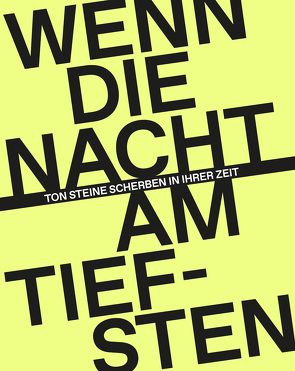 Wenn die Nacht am tiefsten – Ton Steine Scherben in ihrer Zeit von John,  Colton, Matthess,  Julika