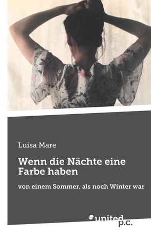 Wenn die Nächte eine Farbe haben von Mare,  Luisa