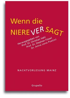 Wenn die Niere versagt von Füssel,  Stephan, Poetini,  Anna Lena, Vahl,  Christian