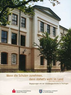 Wenn die Schulen zunehmen, dann stehet’s wohl im Land von Biermann,  Stefan, Kessler,  Hans Joachim, Wurzel,  Thomas