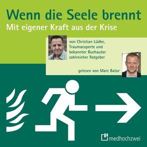 Wenn die Seele brennt von Bator,  Marc, Lüdke,  Christian