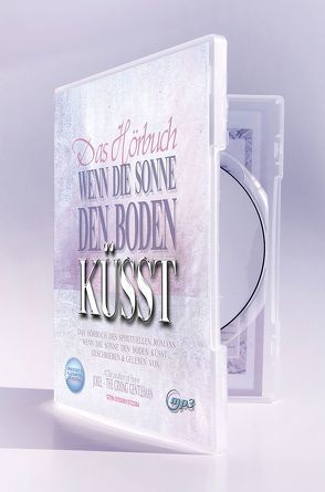 WENN DIE SONNE DEN BODEN KÜSST ( Hörbuch als mp3-CD )