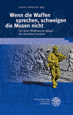 Wenn die Waffen sprechen, schweigen die Musen nicht von Crăciun,  Ioana