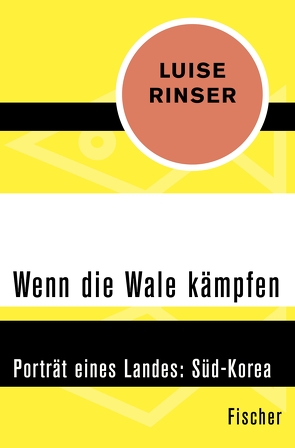 Wenn die Wale kämpfen von Rinser,  Luise