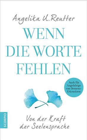 Wenn die Worte fehlen von Reutter,  Angelika U.