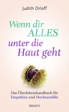 Wenn dir alles unter die Haut geht von Ogbeiwi,  Astrid, Orloff,  Judith