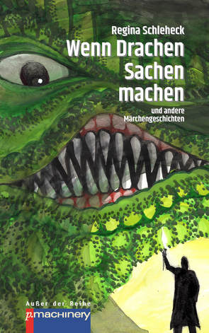 WENN DRACHEN SACHEN MACHEN von Schleheck,  Regina