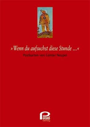 „Wenn du aufsuchst diese Stunde …“ von Neupel,  Günter