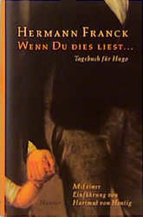 Wenn Du dies liest … von Feuchte,  Andreas, Franck,  Hermann, Hentig,  Hartmut von