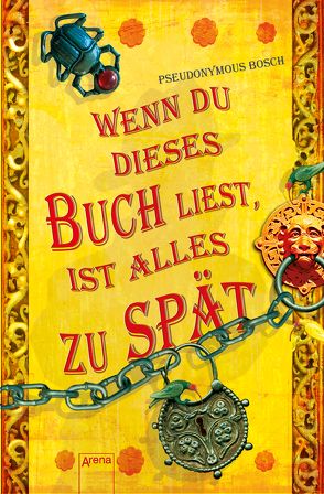 Wenn du dieses Buch liest, ist alles zu spät von Bosch,  Pseudonymous, Koob-Pawis,  Petra