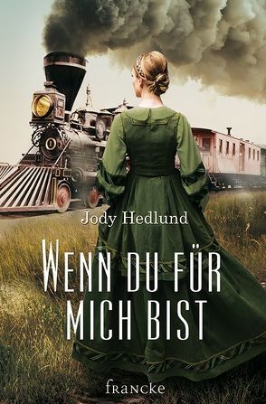 Wenn du für mich bist von Hedlund,  Jody, Lutz,  Silvia