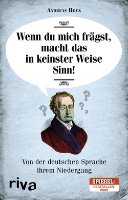 Wenn du mich frägst, macht das in keinster Weise Sinn von Hock,  Andreas