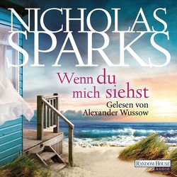 Wenn du mich siehst von Finke,  Astrid, Sparks,  Nicholas, Wussow,  Alexander