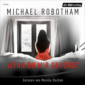 Wenn du mir gehörst von Lutze,  Kristian, Oschek,  Monika, Robotham,  Michael