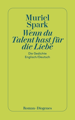 Wenn du Talent hast zur Liebe von Schuenke,  Christa, Spark,  Muriel