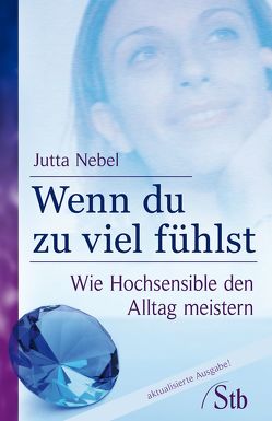 Wenn du zu viel fühlst von Nebel,  Jutta