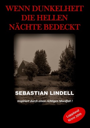 Wenn Dunkelheit die hellen Nächte bedeckt von Fischer,  Julia, Lindell,  Sebastian