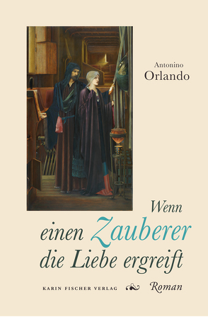 Wenn einen Zauberer die Liebe ergreift von Orlando,  Antonino