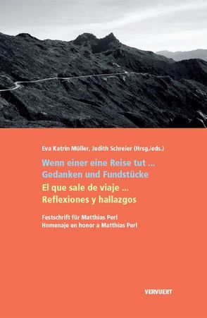 Wenn einer eine Reise tut…Gedanken und Fundstücke / El que sale de viaje… Reflexiones y hallazgos von Müller,  Eva Katrin, Schreier,  Judith