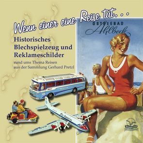 Wenn einer eine Reise tut … . von Pretzl,  Gerhard, Zimmermann,  Edith