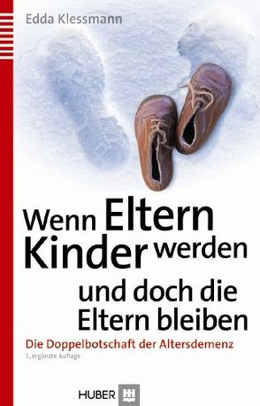 Wenn Eltern Kinder werden und doch die Eltern bleiben von Klessmann,  Edda