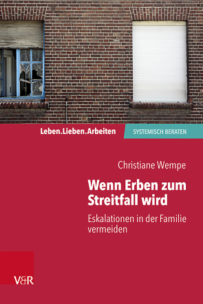 Wenn Erben zum Streitfall wird von Schweitzer,  Jochen, von Schlippe,  Arist, Wempe,  Christiane