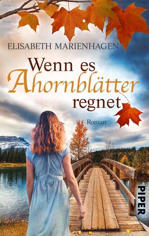 Wenn es Ahornblätter regnet von Marienhagen,  Elisabeth