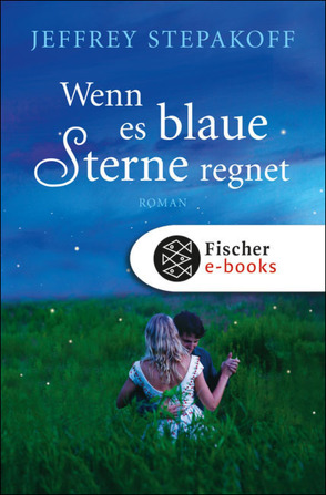 Wenn es blaue Sterne regnet von Stepakoff,  Jeffrey