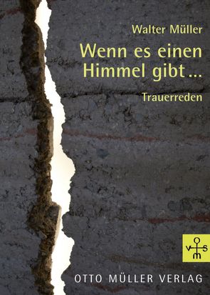 Wenn es einen Himmel gibt… von Müller,  Walter