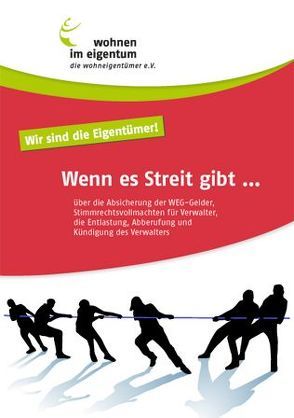 Wenn es Streit gibt ………… von wohnen im eigentum e.V.