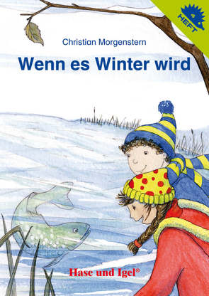 Wenn es Winter wird / Igelheft 4 von Morgenstern,  Christian