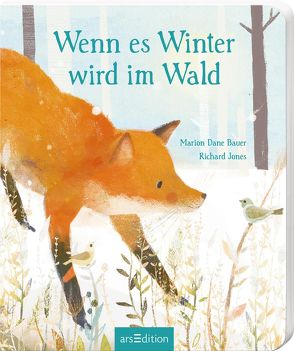 Wenn es Winter wird im Wald von Bauer,  Marion Dane, Jones,  Richard, Jüngert,  Pia