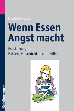 Wenn Essen Angst macht von Schuster,  Nicole