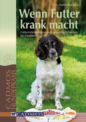 Wenn Futter krank macht von Bucksch,  Martin