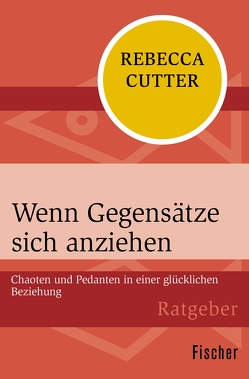 Wenn Gegensätze sich anziehen von Cutter,  Rebecca, Münch,  Bettina