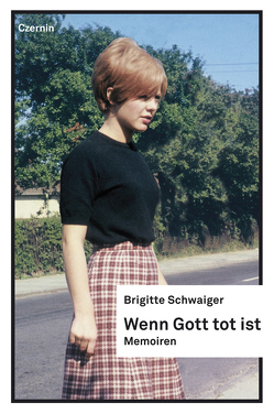 Wenn Gott tot ist von Schwaiger,  Brigitte