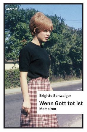 Wenn Gott tot ist von Schwaiger,  Brigitte