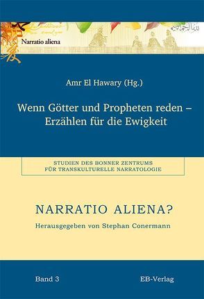 Wenn Götter und Propheten reden – Erzählen für die Ewigkeit von Hawary,  Amr El