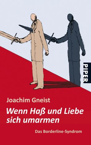 Wenn Haß und Liebe sich umarmen von Gneist,  Joachim