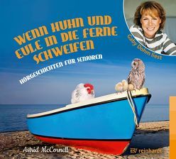 Wenn Huhn und Eule in die Ferne schweifen (Hörbuch) von Dohm,  Gaby, McCornell,  Astrid