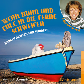 Wenn Huhn und Eule in die Ferne schweifen (Hörbuch) von Dohm,  Gaby, McCornell,  Astrid