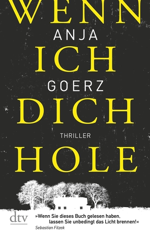 Wenn ich dich hole von Goerz,  Anja