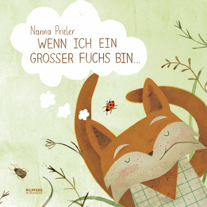 Wenn ich ein großer Fuchs bin… von Prieler,  Nanna