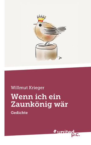 Wenn ich ein Zaunkönig wär von Krieger,  Willmut